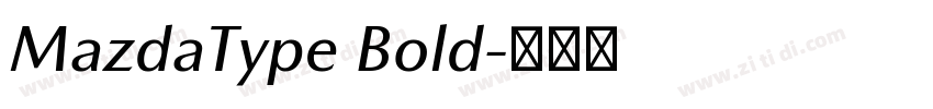 MazdaType Bold字体转换 MazdaType Bold字体转换